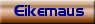Eikemaus