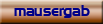 mausergab