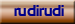 rudirudi