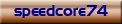 speedcore74