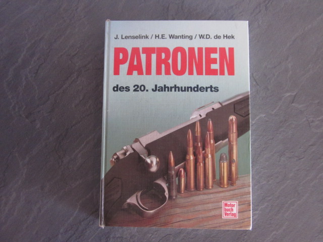 Buch: Patronen des 20. Jahrhunderts von J. Lenselink H. E. Wanting W. D. de Hek Motorbuch Verlag – Bild 1