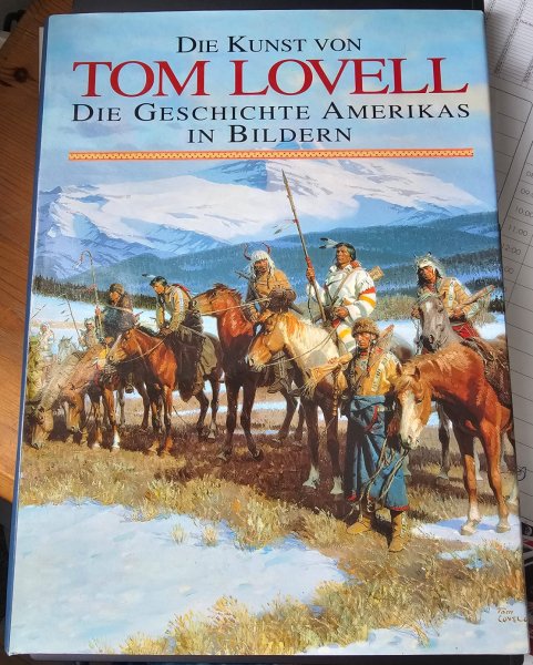 Buch: Die Kunst von Tom Lovell – Die Geschichte Amerikas in Bildern (Wilder Westen / Kavallerie) – Bild 1