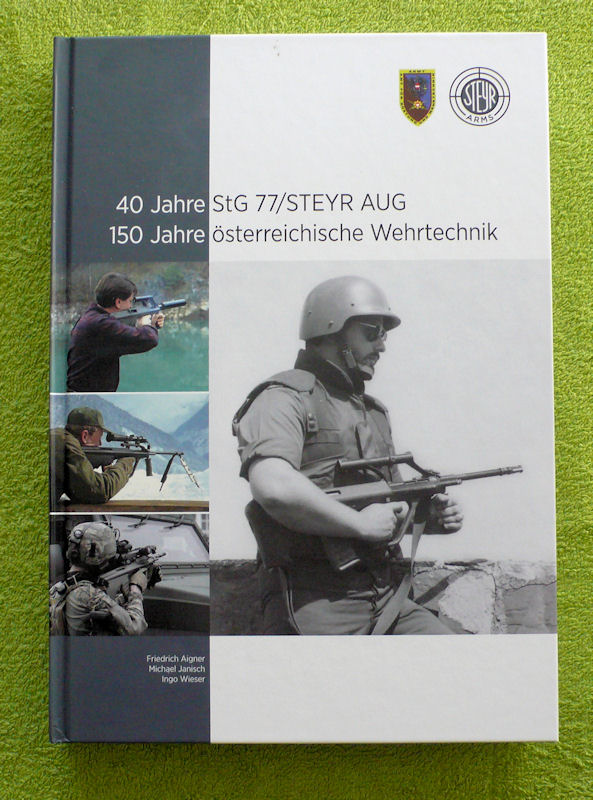 Buch 40 Jahre Sturmgewehr StG 77 / Steyr AUG – Format ca. 30x21 cm – 375 Seiten – Bild 1