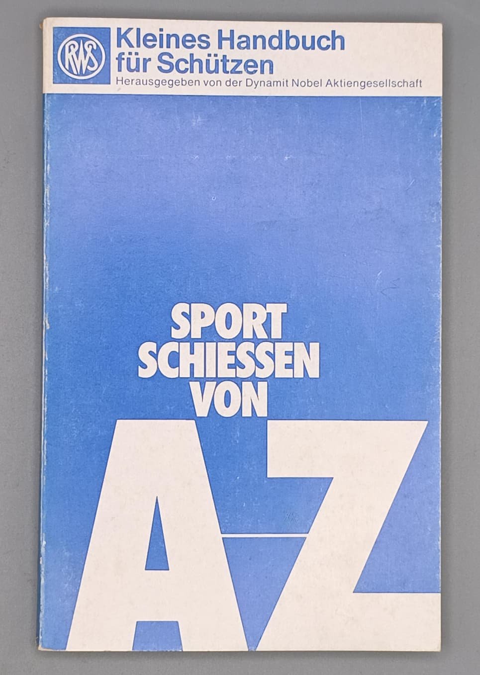 Kleines Handbuch für Schützen – Sportschießen von A–Z – Bild 1