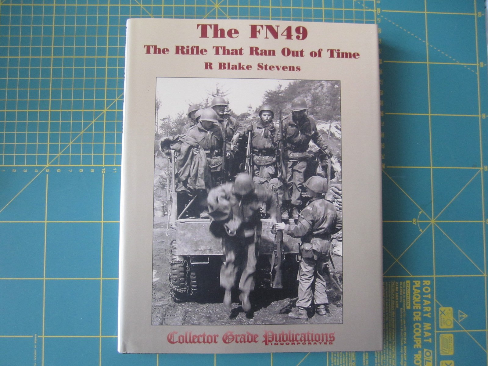 "The FN 49, The Rifle That Ran Out of Time" von Blake Stevens, Collector Grade Publications – Bild 1