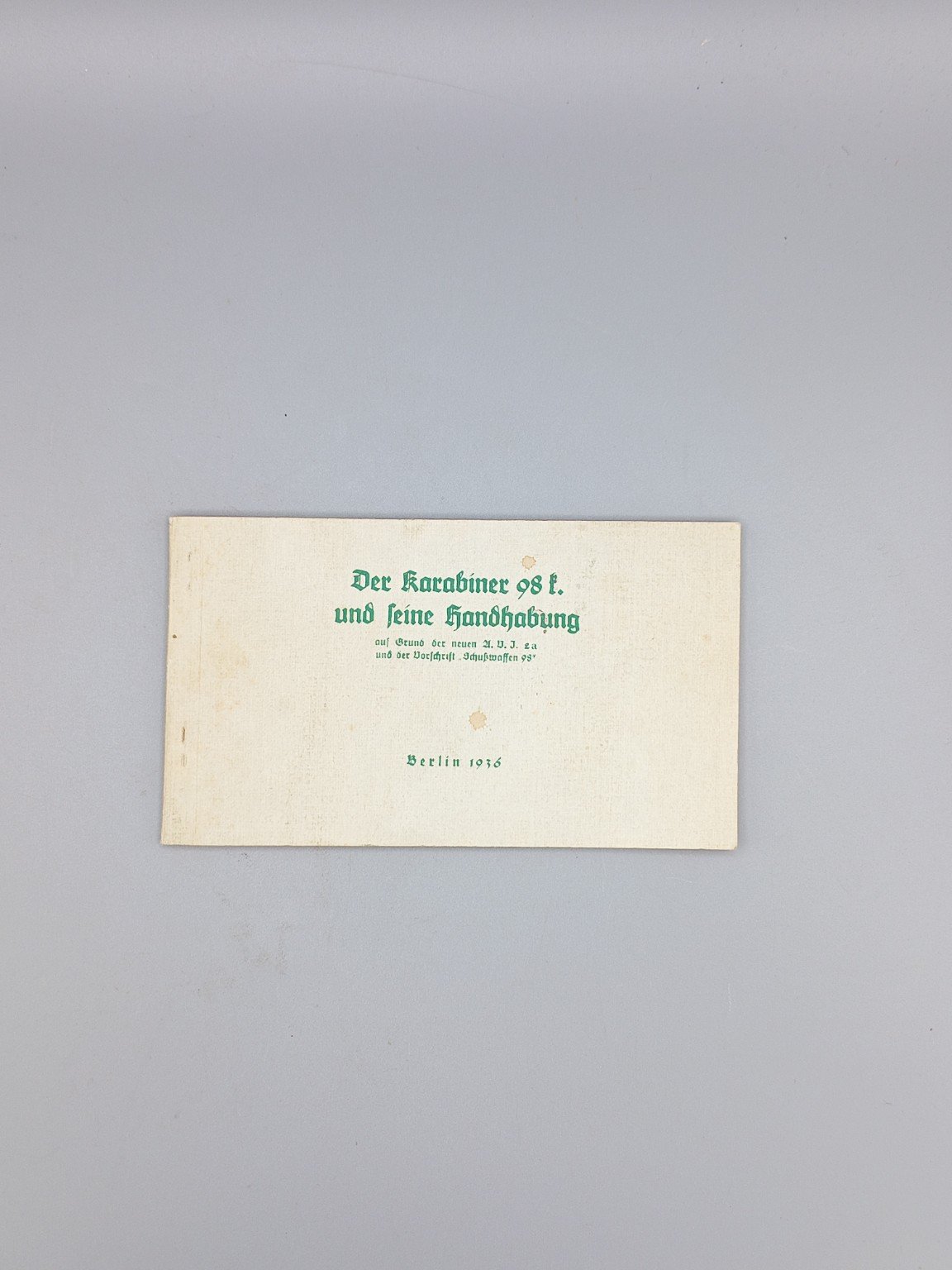 Der Karabiner 98 k und seine Handhabung – Bild 1