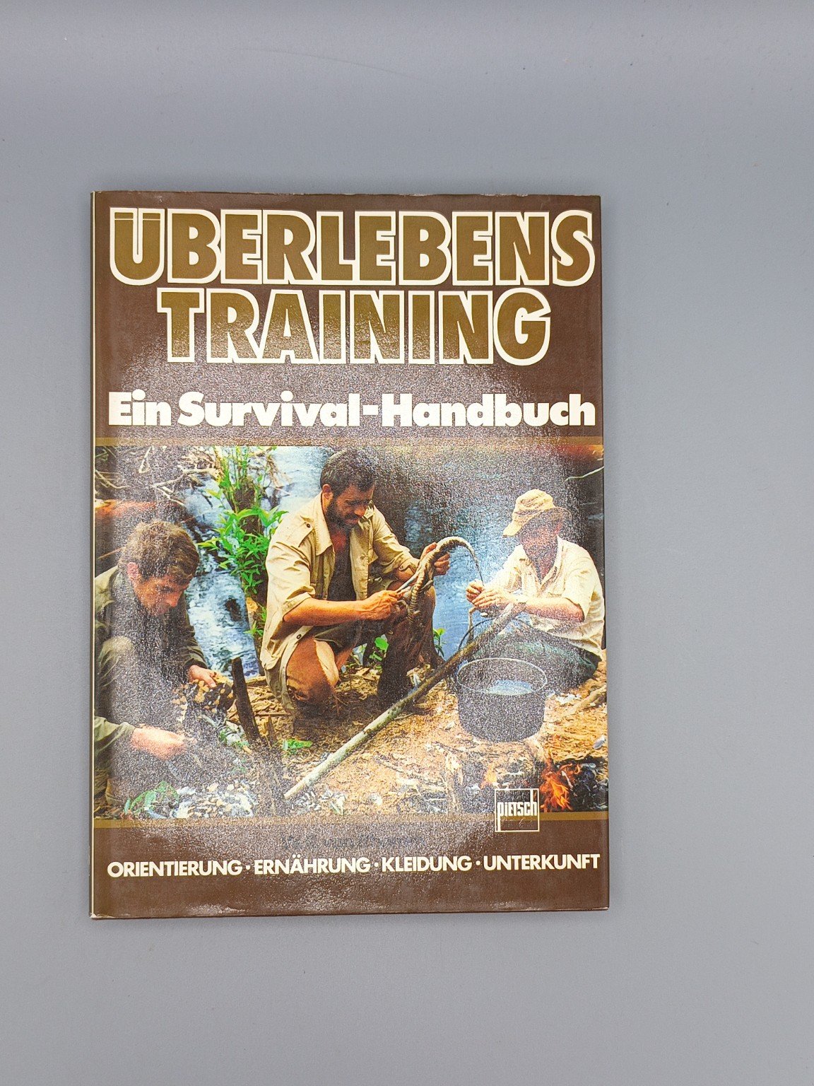 Überlebenstraining – Ein Survival-Handbuch – Bild 1