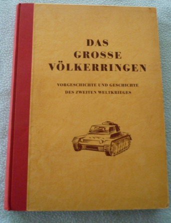 Das grosse Völkerringen, Geschichte zum WK II – Bild 1