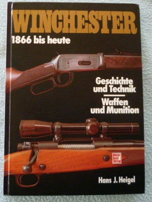 WINCHESTER 1866 bis Heute – Bild 1