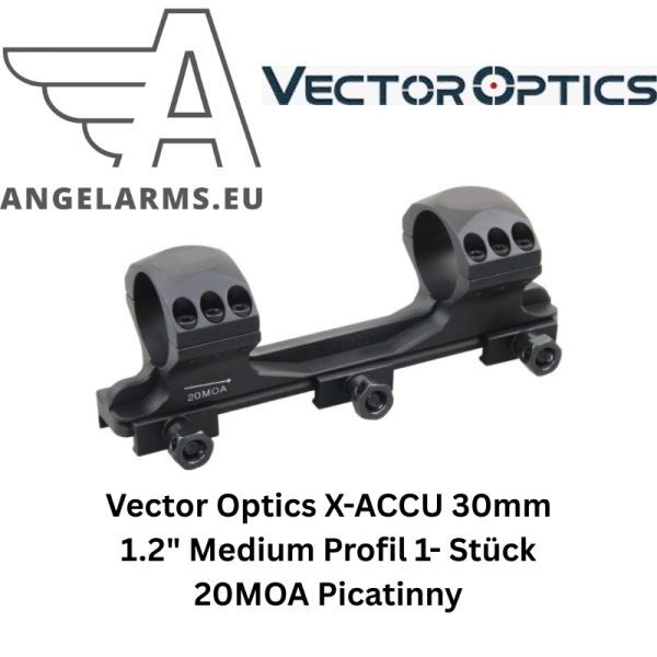 Vector Optics X-ACCU 30mm 1.2" Medium Profil 1- Stück 20MOA Picatinny – Bild 1
