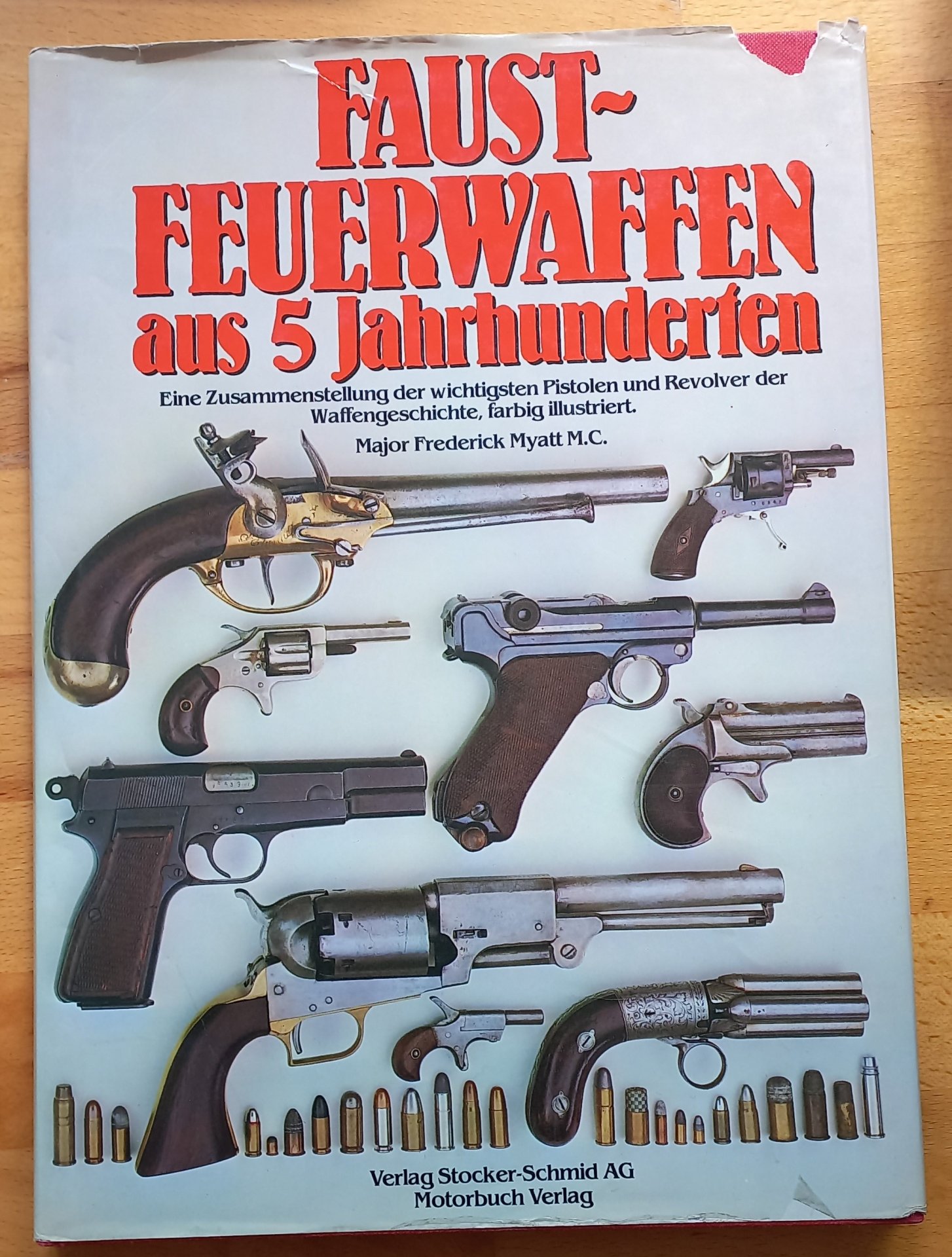 Faustfeuerwaffen aus 5 Jahrhunderten (F. Myatt) – Pistolen & Revolver – Motorbuch Verlag – Bild 1