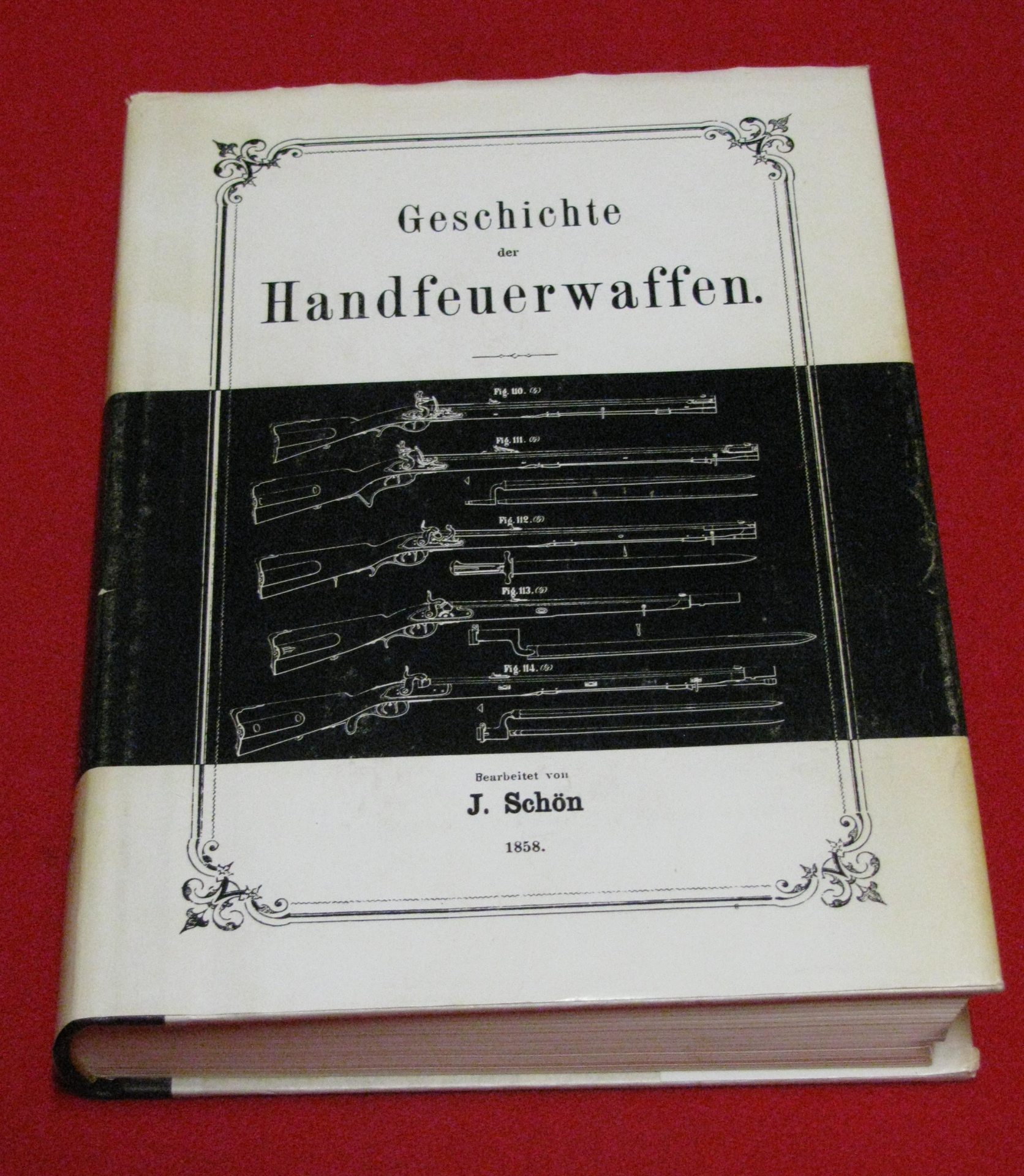 Julius Schön, Geschichte der Handfeuerwaffen 1858, Reprint 1968 – Bild 1