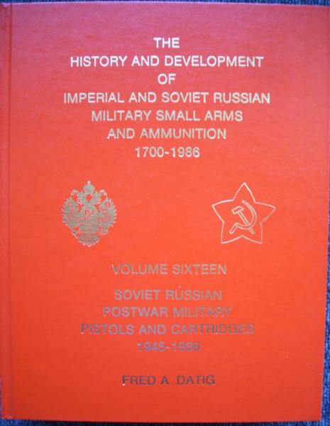 THE HISTORY AND DEVELOPMENT OF IMPERIAL AND SOVIET RUSSIAN SMALL ARMS AND AMMUNITION 1700-1986 – Bild 1