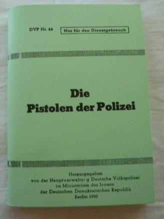 Die PISTOLEN der Polizei /DDR 1950) Manual – Bild 1