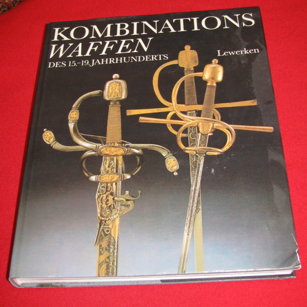 Heinz-Werner Lewerken, Kombinationswaffen des 15. - 19. Jahrhunderts. – Bild 1