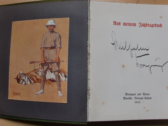 1912 AUS MEINEM JAGDTAGEBUCH - von Kronprinz Wilhelm – Bild 2