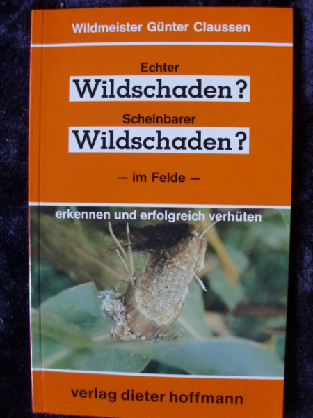 ECHTER WILDSCHADEN? - SCHEINBARER WILDSCHADEN? – Bild 1