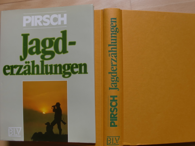 PIRSCH - JAGDERZÄHLUNGEN – Bild 1