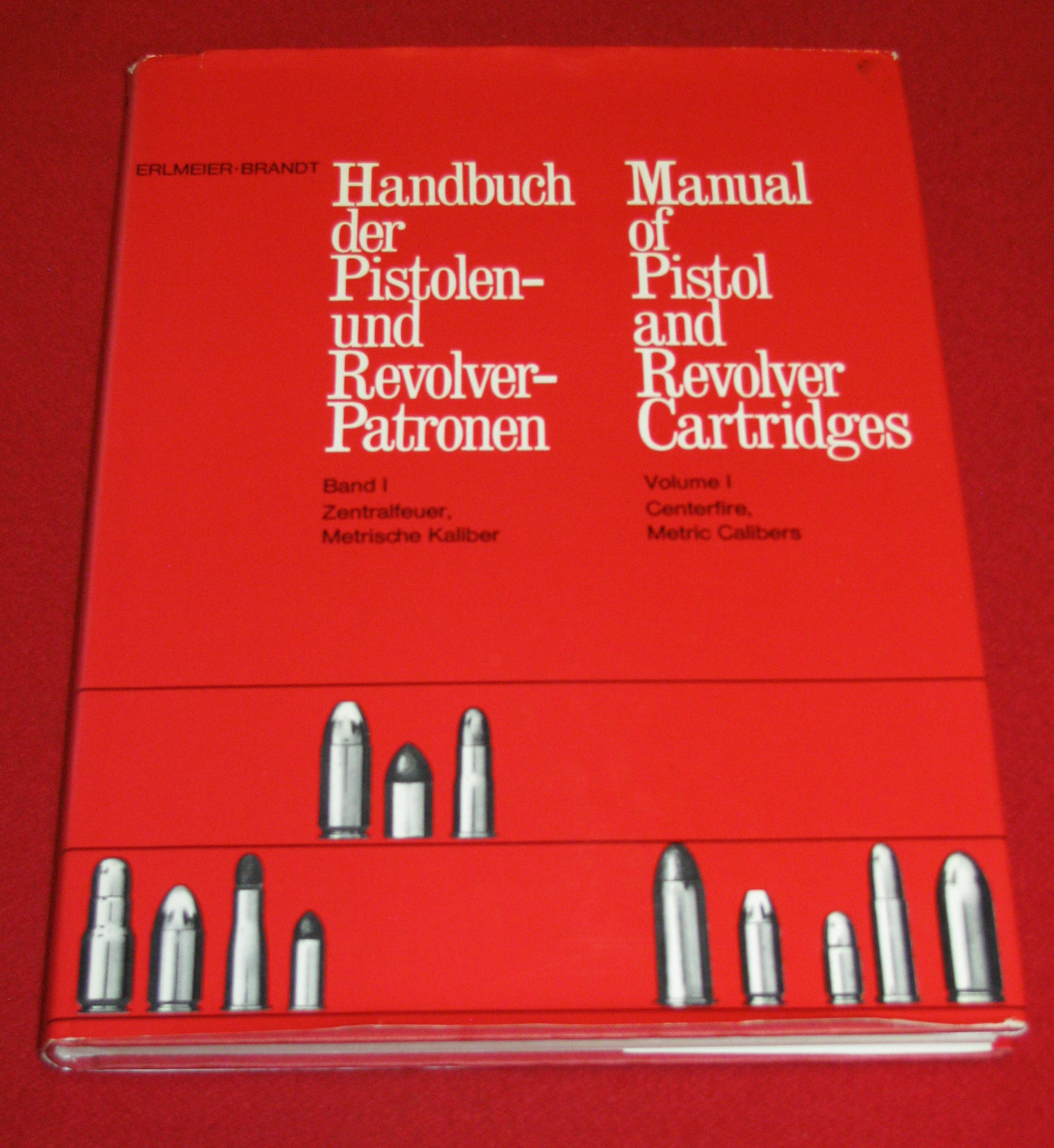 Erlmeier - Brandt, Handbuch der Pistolen und Revolver Patronen Band 1 + 2 – Bild 1