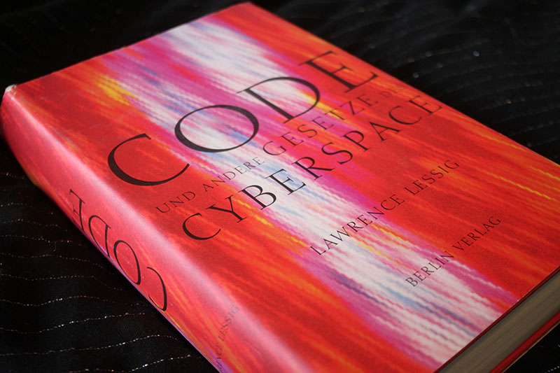 CODE UND ANDERE GESETZE DES CYBERSPACE - Laurence Lessig – afbeelding 1