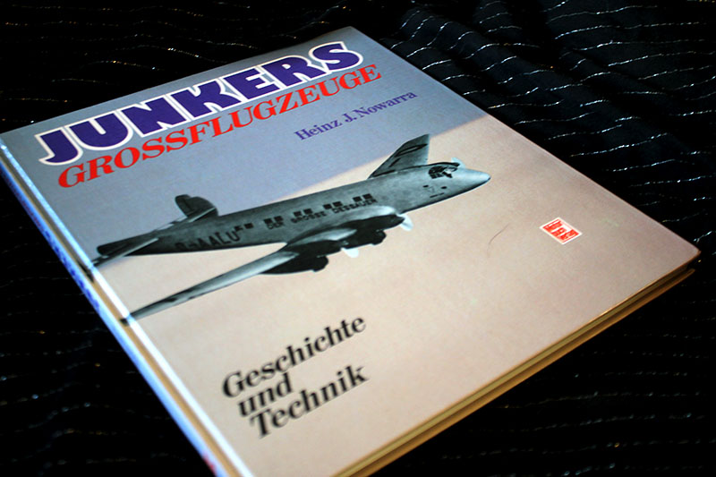 JUNKERS GROSSFLUGZEUGE - Geschichte und Technik Heinz J. Nowarra – Bild 1