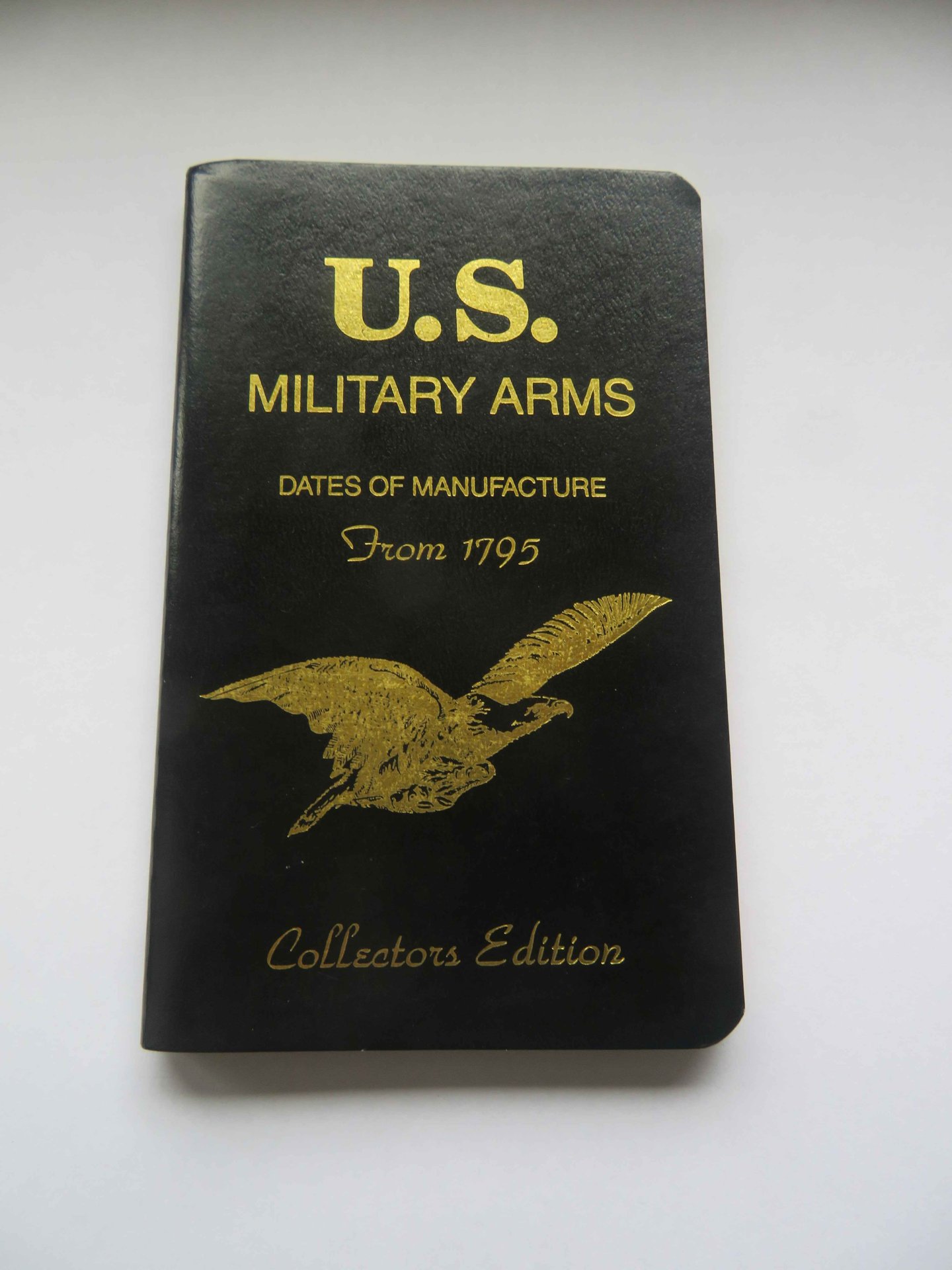 Buch: U.S. Military Arms Dates of Manufacture from 1795 – Bild 1