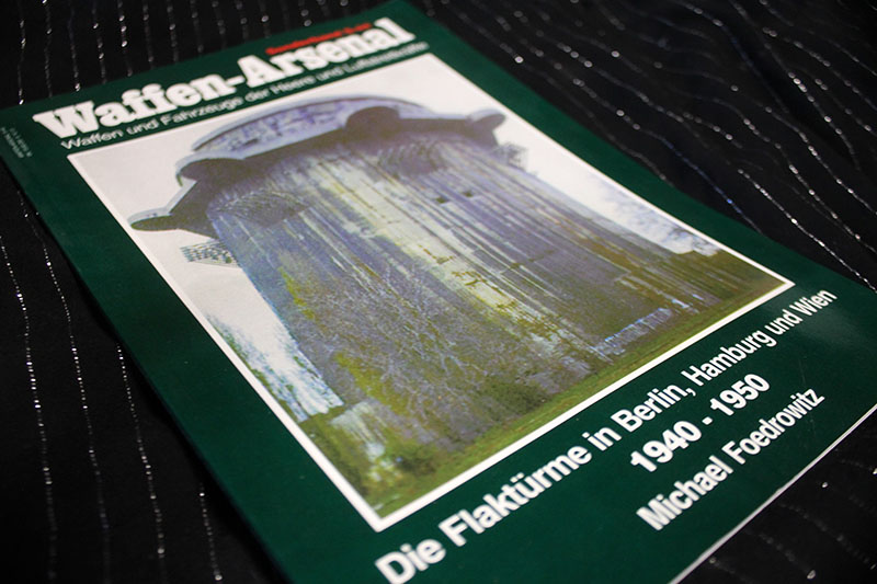 Waffenarsenal S-44 - Die Flaktürme in Berlin Hamburg und Wien M. Foedrowitz – Bild 1