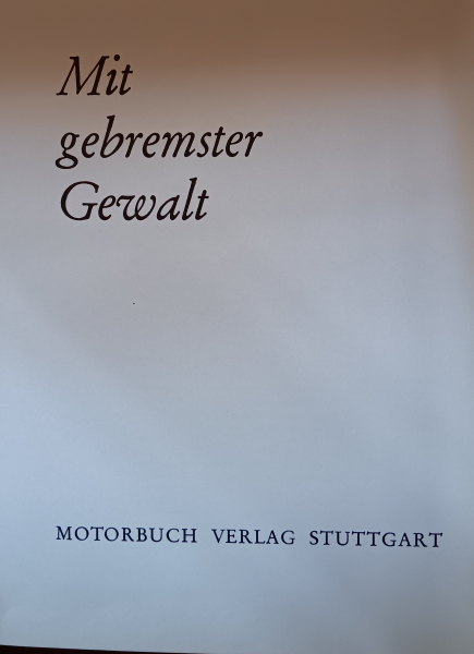 Mit gebremster Gewalt – Bild 2