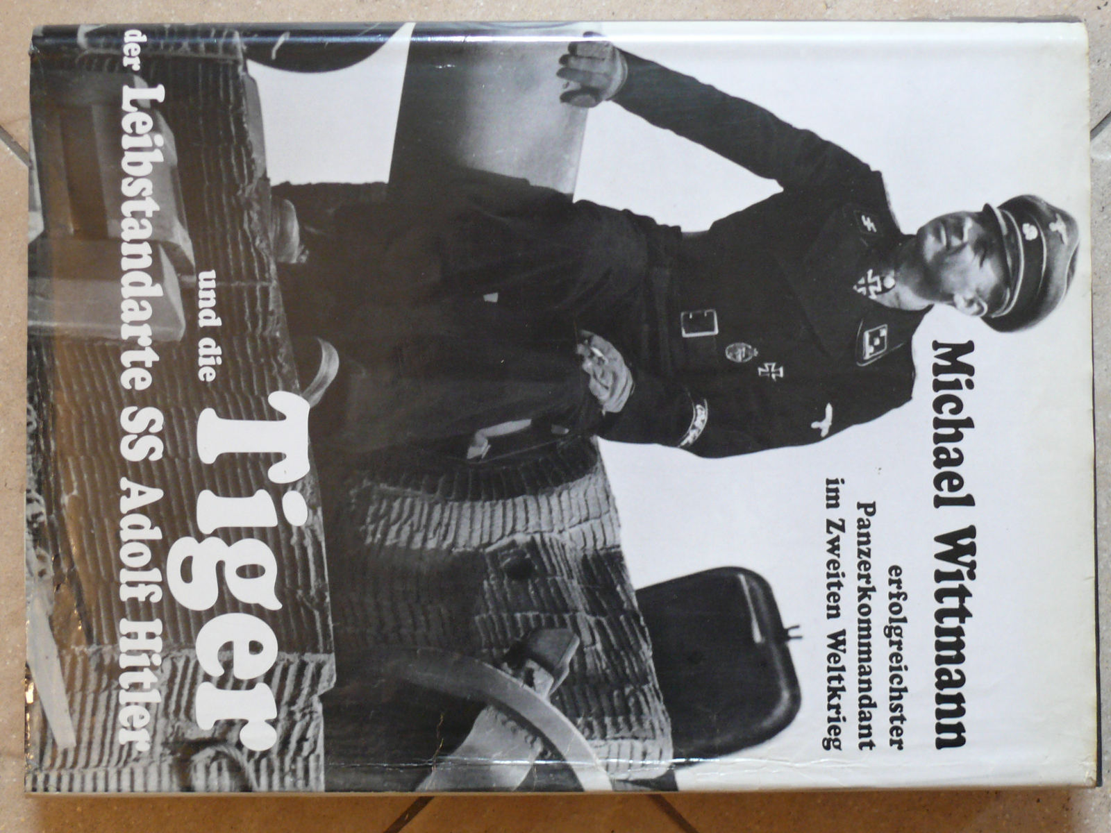 Buch: M. Wittmann und die Tiger der Leibstandarte – Bild 1