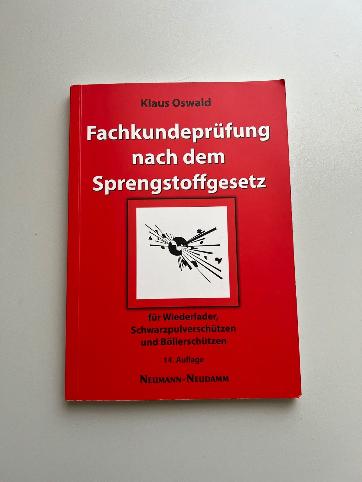 Rarität: Fachkundeprüfung nach dem Sprengstoffgesetz - Klaus Oswald (14. Auflage) - TOP Zustand! – Bild 1