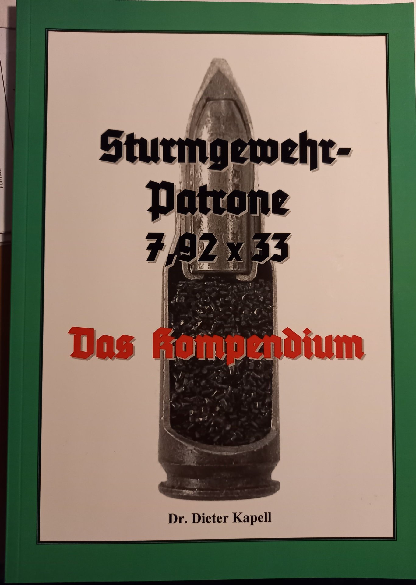 DAS KOMPENDIUM, STURMGEWEHR - PATRONE 7,92 x 33 – Bild 1