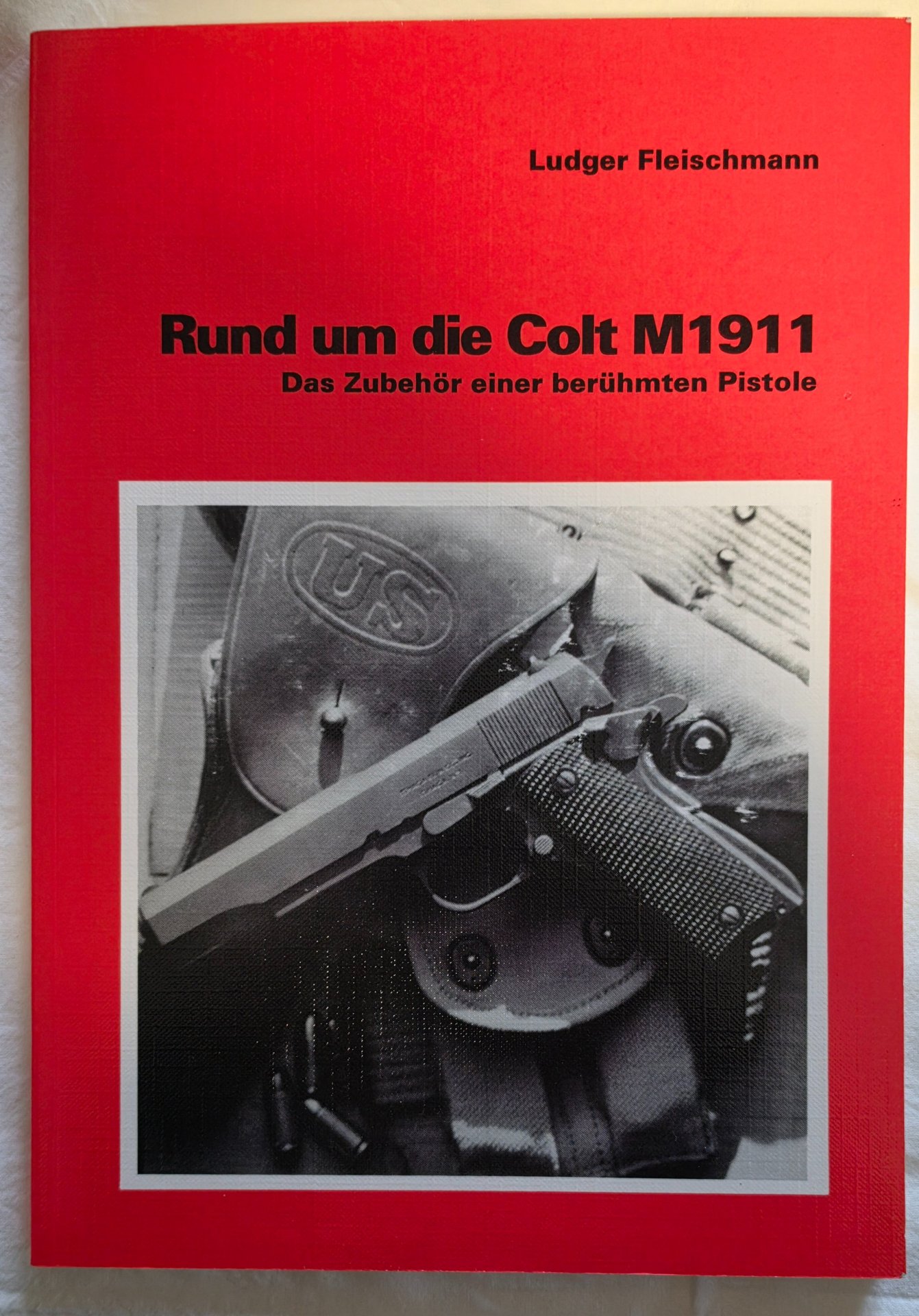 Ludger Fleischmann – Rund um die Colt M1911 – Bild 1