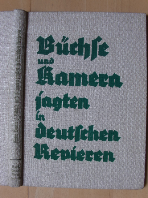 1941 BÜCHSE UND KAMERA JAGTEN IN DEUTSCHEN REVIEREN – Bild 1