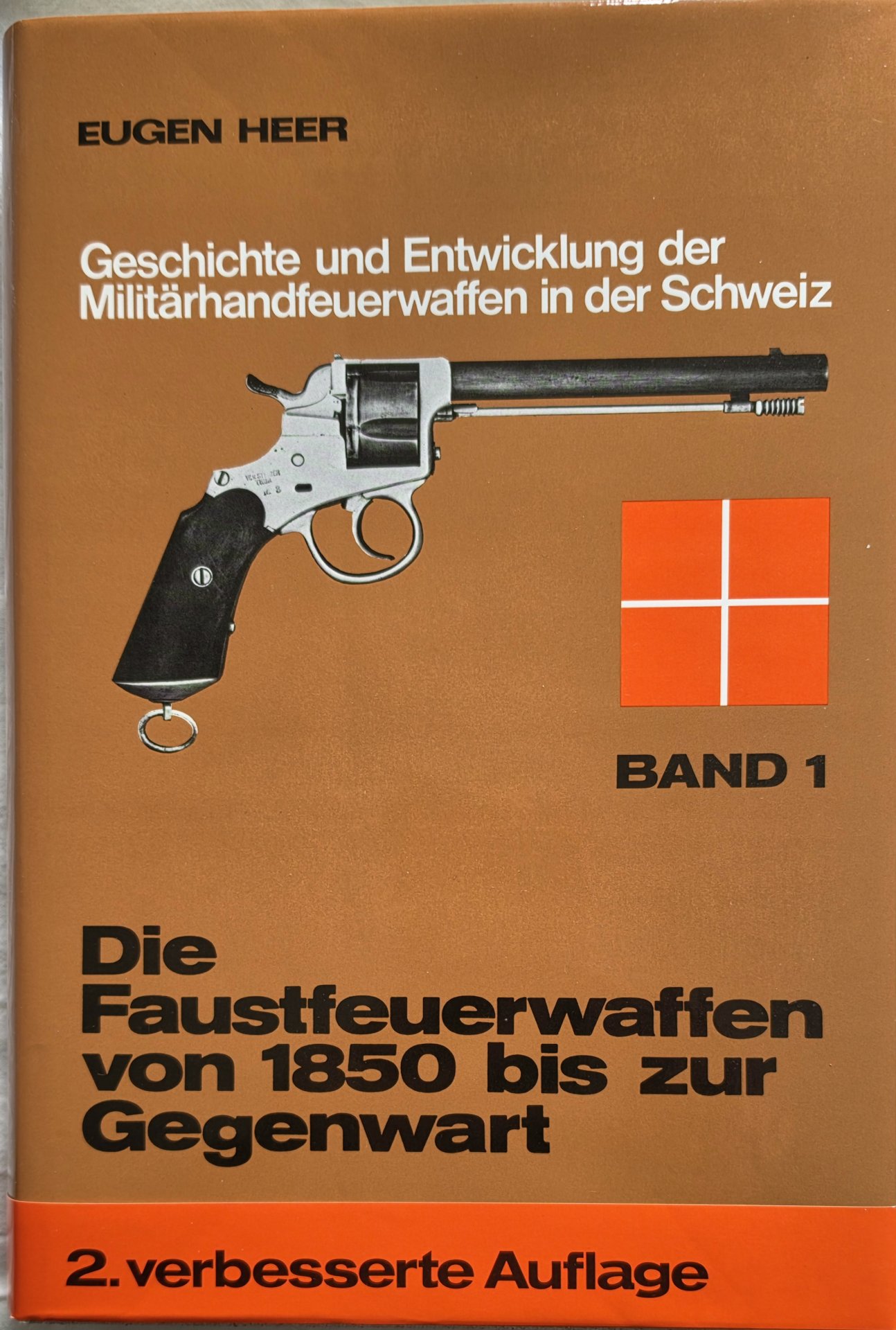 Eugen Heer – Geschichte und Entwicklung der Militärhandfeuerwaffen in der Schweiz ... Band 1 – Bild 1