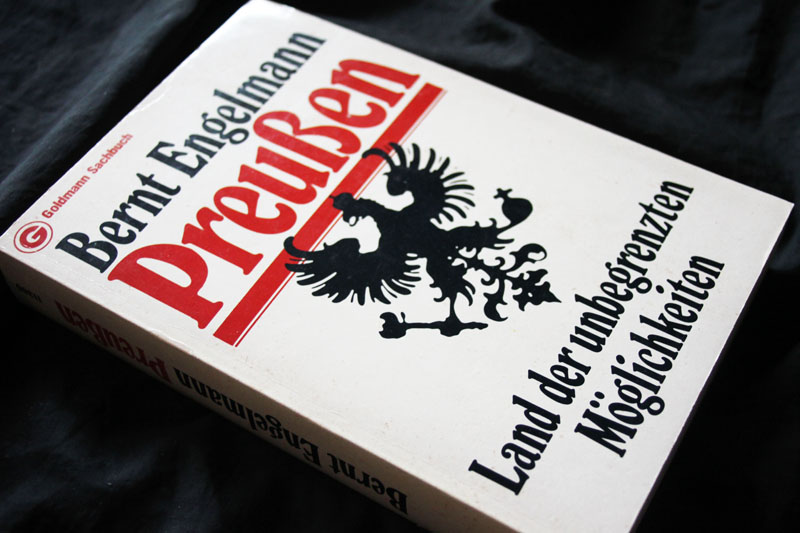 Preußen - Land der unbegrenzten Möglichkeiten Bernt Engelmann – Bild 1