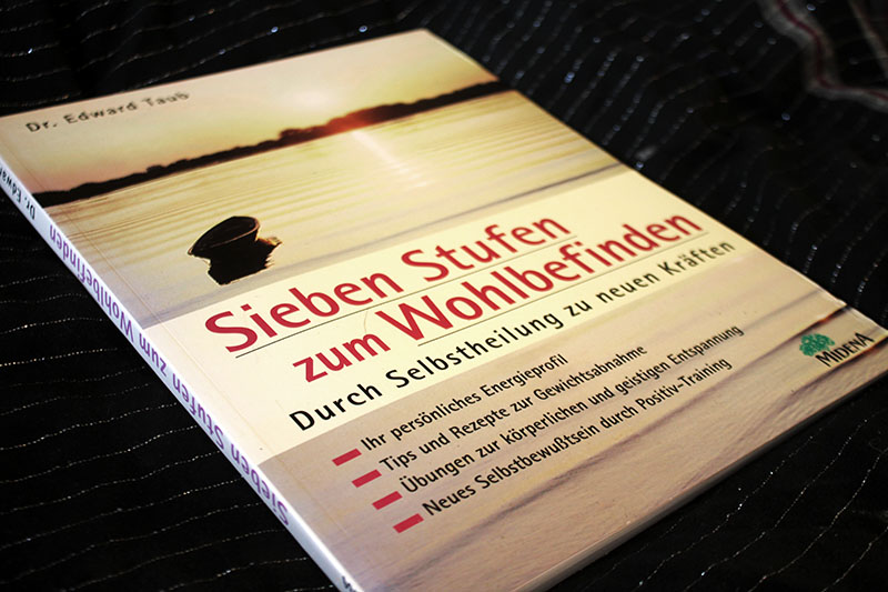Sieben Stufen zum Wohlbefinden - Durch Selbstheilung zu neuen Kräften Dr. Edward Taub – Bild 1