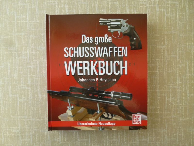 Das große Schusswaffen Werkbuch, J.P.Heymann – Bild 1