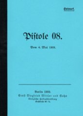 Nachdruck Kaiserliche Dienstvorschrift Pistole 08 von 1909