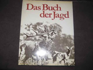 Buch, Das Buch der Jagd, Verlag C. J. Bucher, 1973
