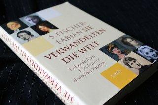 SIE VERWANDELTEN DIE WELT - Lebensbilder berühmter Frauen S. Fischer-Fabian