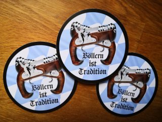 Böllern ist Tradition - Bayern - Aufkleber 3 Stück