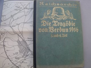 Verdun 1916: Toter Mann- Höhe 304 - Thiaumont - Fleury -Reichsarchiv 1929