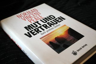MUT UND VERTRAUEN - durch positives Denken Norman Vincent Peale
