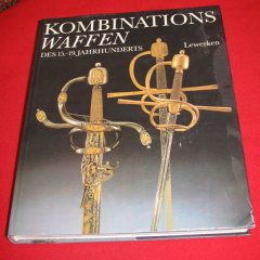 Heinz-Werner Lewerken, Kombinationswaffen des 15. - 19. Jahrhunderts.