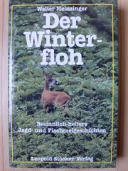 DER WINTERFLOH - Besinnlich-heiitere Jagd- und Fischereigeschichten