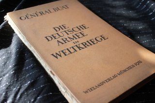 DIE DEUTSCHE ARMEE IM WELTKRIEGE - Ihre Größe und ihr Verfall… General Buat 1921