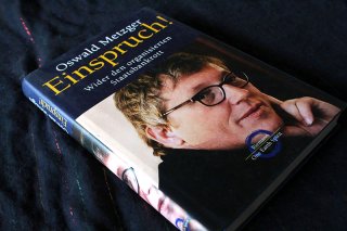 Einspruch ! - Wider den organisierten Staatsbankrott Oswald Metzger