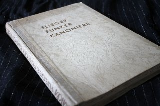 FLIEGER FUNKER KANONIERE - Ein Querschnitt durch den Aufbau der Deutschen Luftwaffe Dr Martin Rikli