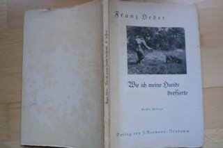 1935 WIE ICH MEINE HUNDE DRESSIERTE