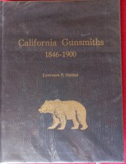 CALIFORNIA GUNSMITHS 1846 - 1900